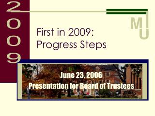 First in 2009: Progress Steps