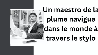 Louis Pierre Lafortune | Un maestro de la plume navigue dans le monde à travers