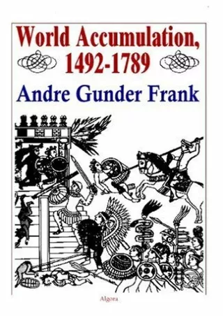 [PDF READ ONLINE] World Accumulation 1492-1789