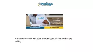 Commonly Used CPT Codes In Marriage And Family Therapy Billing