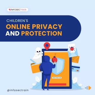 Children online privacy & protection