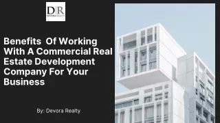 Benefits Of Working With A Commercial Real Estate Development Company For Your Business