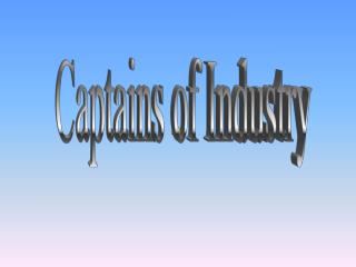 Captains of Industry