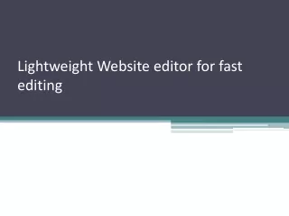Lightweight Website editor for fast editing