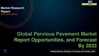 Pervious Pavement Market will reach at a CAGR of 6.10% from to 2033
