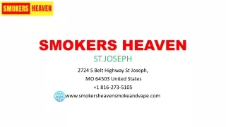 SMOKERS HEAVEN ST.JOSEPH NEW PPT