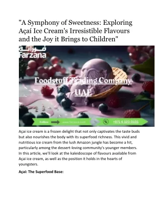 "A Symphony of Sweetness: Exploring Açaí Ice Cream's Irresistible Flavours and t