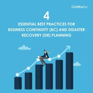 4 essential best practices for business continuity (BC) and disaster recovery (DR) planning