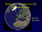 Preliminary thoughts on a UK nanosat launcher
