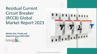 Residual Current Circuit Breaker (RCCB) Market Size, Key Drivers 2023-2032