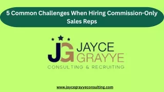 5 Common Challenges When Hiring Commission-Only Sales Reps