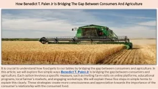 How Benedict T. Palen Jr Is Bridging The Gap Between Consumers And Agriculture