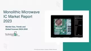 Monolithic Microwave IC Market Size, Trends Report, Analysis And Outlook By 2032