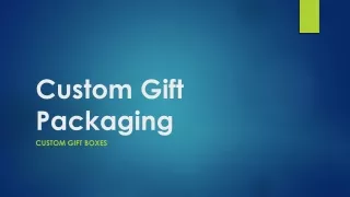 Custom Gift Packaging