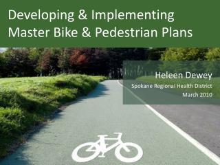 Developing & Implementing Master Bike & Pedestrian Plans