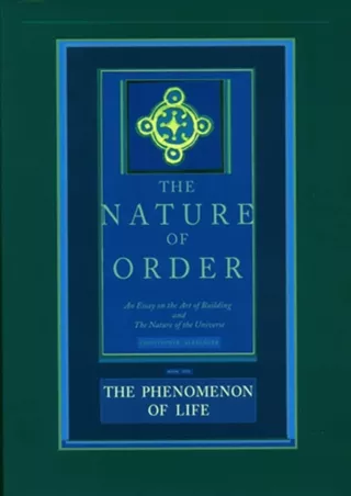 READ [PDF]  The Nature of Order: An Essay on the Art of Building and the Nature