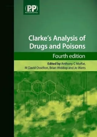 PDF/READ  Clarke's Analysis of Drugs and Poisons, 4th Edition (Book   1-Year Onl