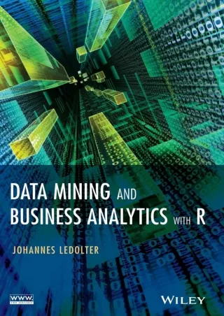 [PDF READ ONLINE] Data Mining and Business Analytics with R