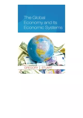 Download The Global Economy and Its Economic Systems Upper Level Economics Title