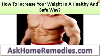 How To Increase Your Weight In A Healthy And Safe Way?