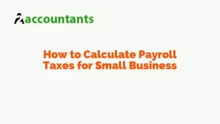 How to Calculate Payroll Taxes for Small Business