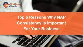 Top 6 Reasons Why NAP Consistency Is Important For Your Business