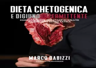 EPUB READ Dieta chetogenica e digiuno intermittente: Come dimagrire e riconquist