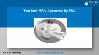 Two New MRIs Approved By FDA