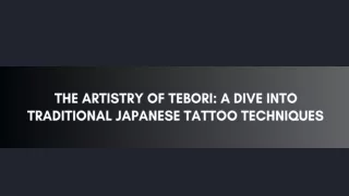 The Artistry of Tebori A Dive into Traditional Japanese Tattoo Techniques