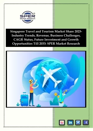 Singapore Travel and Tourism Market Growth, Trends and Outlook Report 2033