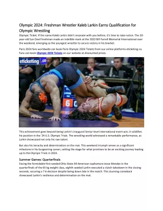 Olympic 2024 Freshman Wrestler Kaleb Larkin Earns Qualification for Olympic Wrestling