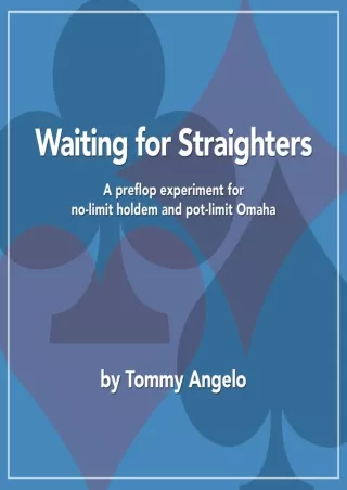 [PDF] DOWNLOAD Waiting for Straighters: A Preflop Experiment for No-limit Holdem and