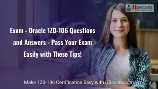 Exam - Oracle 1Z0-106 Questions and Answers - Pass Your Exam Easily with These T
