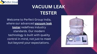 Vacuum leak tester | Perfect Group India