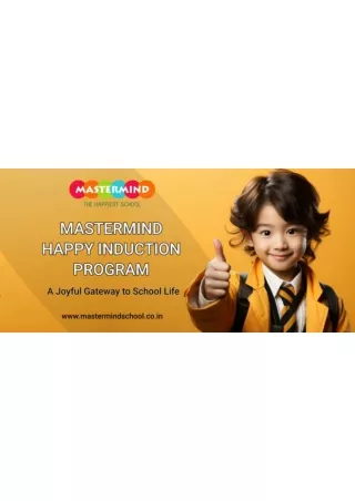 Mastermind Happy Induction Program A Joyful Gateway to School Life