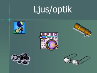 Ljus/optik