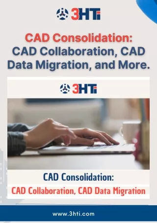 CAD Consolidation CAD Collaboration, CAD Data Migration, and More