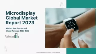 Microdisplay Market Trends, Size, Growth And Forecast To 2032