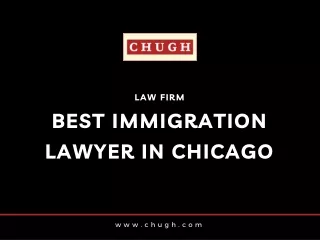 Best Immigration Lawyer in Chicago | Chugh LLP