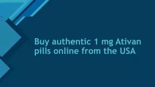 Buy authentic 1 mg Ativan pills online from the USA