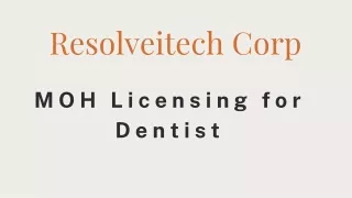 MOH Licensing for Dentists