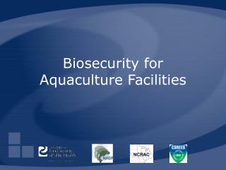 Biosecurity for Aquaculture Facilities