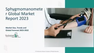 Sphygmomanometer Market Competitor Analysis And Overview 2023-2032