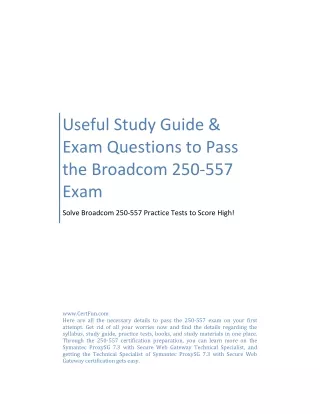 Useful Study Guide & Exam Questions to Pass the Broadcom 250-557 Exam