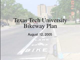 Texas Tech University Bikeway Plan