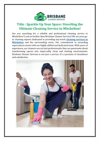 Sparkle Up Your Space: Unveiling the Ultimate Cleaning Service in Mitchelton