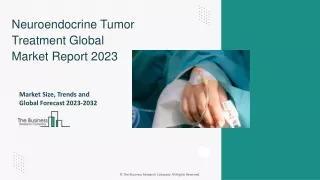 Neuroendocrine Tumor Treatment Market Size, Insights, Analysis, Growth, Forecast