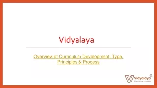 Overview of Curriculum Development Type, Principles & Process