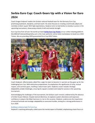 Serbia Euro Cup Coach Gears Up with a Vision for Euro 2024