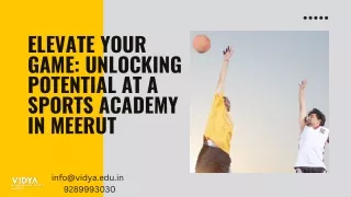 Elevate Your Game Unlocking Potential at a Sports Academy in Meerut